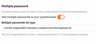 Adding Passwords - let the respondents choose their own passwords